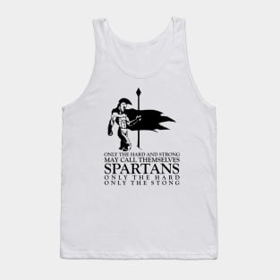 Only the hard and strong may call themselves Spartan Tank Top